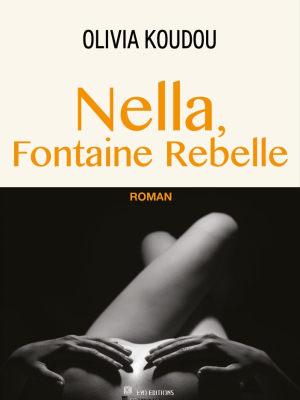 Nella, Fontaine Rebelle